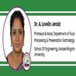 Interview Dr A Lovelin Jerald Professor and Head Department of Food Processing and Preservation Technology at School Of Engineering Avinashilingam University Coimbatore